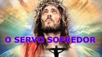 O que significa 'O servo sofredor'